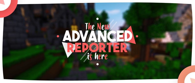 【插件资源】[安全|管理]AdvancedReporter — 更好的举报系统|网页管理